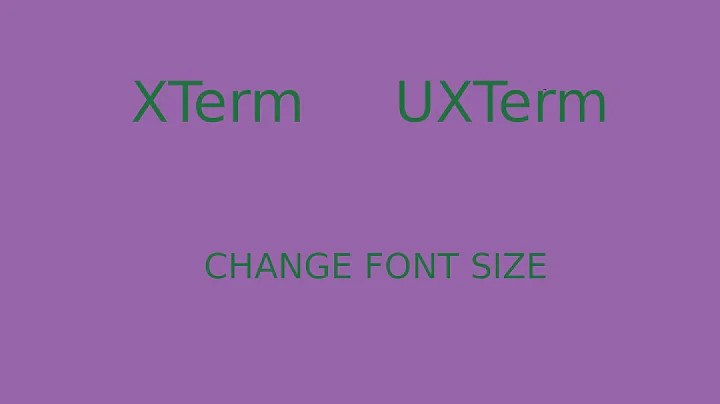 Change font size of XTerm and UXTerm