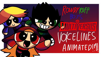 The Rowdyruff Boys Multiversus voicelines ANIMATED!1!1!!1!!1 | Flipaclip