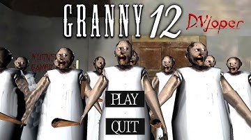 Granny 12 - New Official Game - Full Gameplay Walkthrough