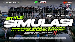 DJ STYLE SIMULASI FRANSISCAMUSIC X K5 MAXIMAL‼️FT DJ RISKI IRVAN NANDA 