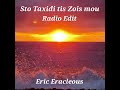 Sto Taxidi tis Zois mou Radio Edit by Eric Eracleous