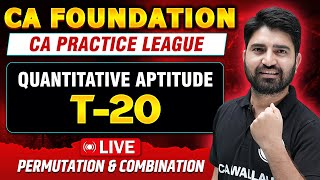 Mathematics of Finance | CA Foundation Quantitative Aptitude | CA Practice League T-20 🔥