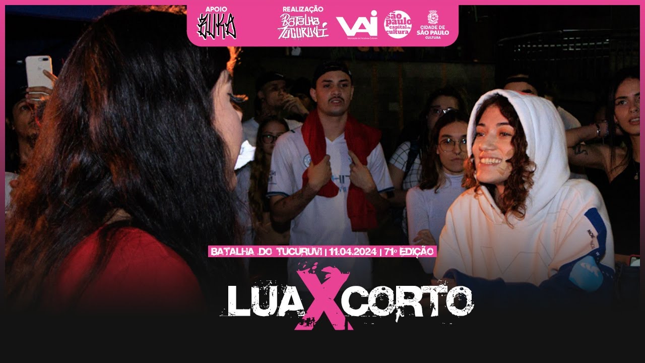 Lua x Corto | 1ª FASE | #BT71 - YouTube