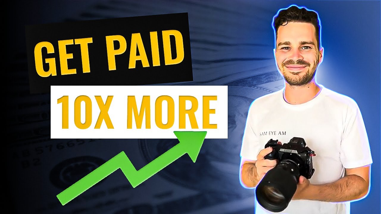 How to Get Paid 10 Times More Than Other Photographers