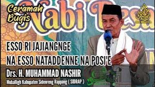 BUGIS TALK || H. MUHAMMAD NASIR || ESSO RI JAJIANG AND ESSO TADDENNE'NA POSINA