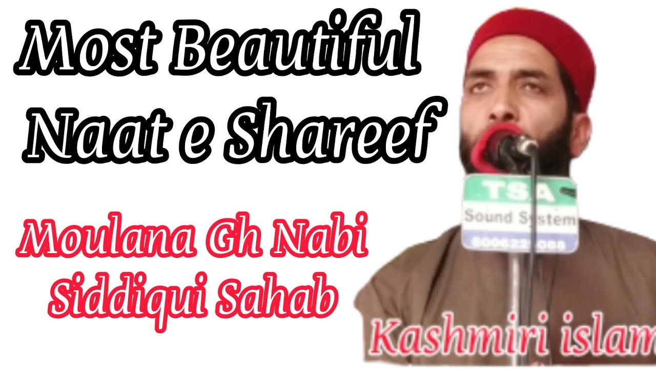Beautiful Naat e Shareef by Moulana Gh Nabi Siddiqui Sahab | At Bugam Chadoora budgam