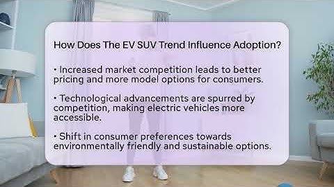 How Does The EV SUV Trend Influence Adoption? - Talking Tech Trends