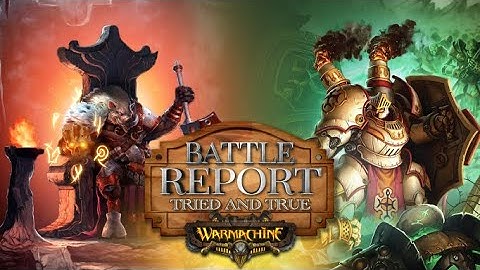 Warmachine 75pt Battle Report - Trollbloods vs Protectorate Episode 7