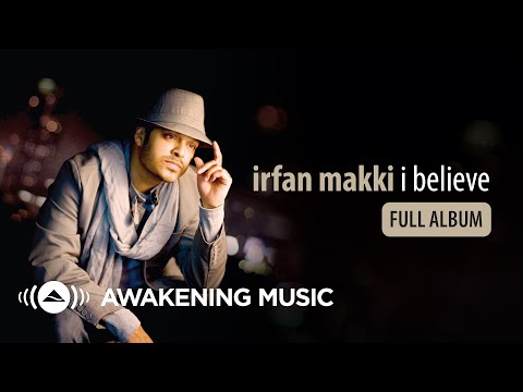 Irfan Makki - I Believe (Full Album)