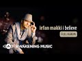 Irfan Makki - I Believe (Full Album)