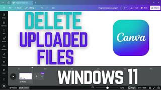 How to Delete Uploaded Files in Canva | Remove Images, Videos &amp; PDFs from Canva (2025 Easy Tutorial)