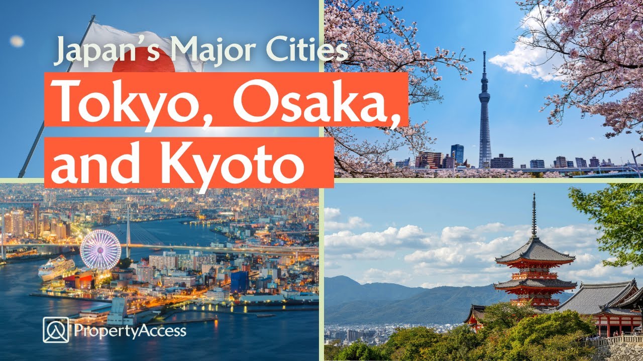 Japan's Major Cities | Tokyo, Osaka, and Kyoto