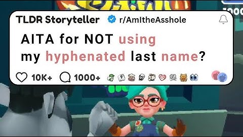 AITA for not using my hyphenated last name? - Reddit Stories