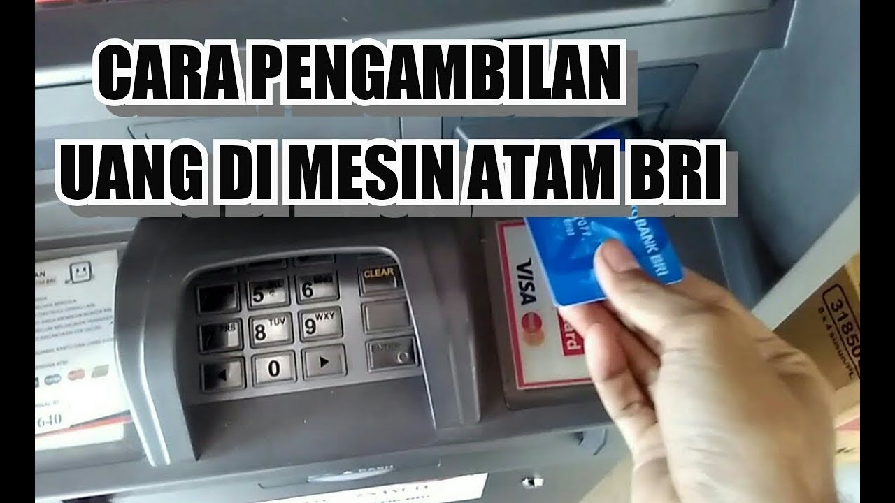 Cara Pengambilan UANG Di Mesin ATM BRI - YouTube