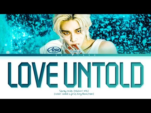 Stray Kids Hyunjin Love Untold Lyrics Color Coded Lyrics Eng Rom Han 가사