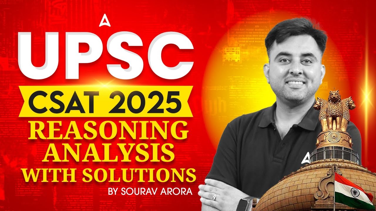 UPSC CSAT Exam Preparation 2025 | CSAT Reasoning Questions Analysis ...