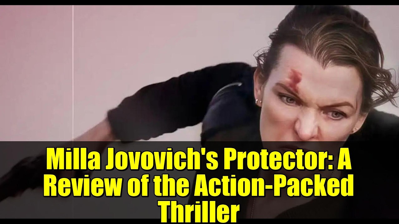 Milla Jovovich's Protector: A Review of the Action-Packed Thriller