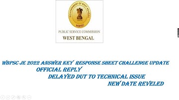 WBPSC JE 2022 Answer Key Response Update |Official Reply New Date  |Answer Key doubt Session 3