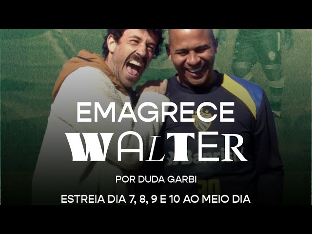 Com o auxílio da mulher, Walter emagrece e já brilha no gramado