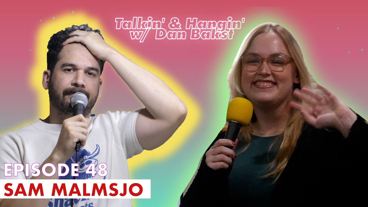 Sam Talkin Talkin' & Hangin' #48 - Sam Malmsjo -
