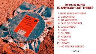 IS ANYBODY OUT THERE? [디피알 라이브 / DPR LIVE 정규 1집