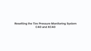 XC40 & C40 Tire Pressure Monitoring System Reset | Volvo Car USA