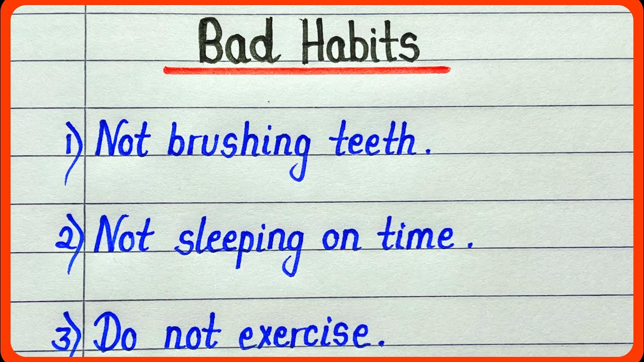 bad habits essay 10 lines