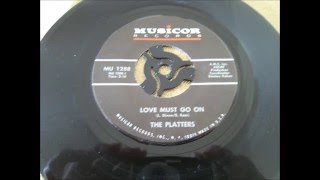the platters -  love must go on