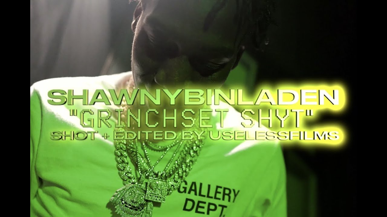 YouTubeでShawny Binladen - Grinchset Shyt (Shot by @uselessfilms_ )(Prod. Natt Carlos)を視聴