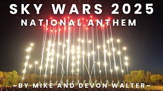 【4K】Sky Wars 2025 - National Anthem by Mike and Devon Walter of MoPyro
