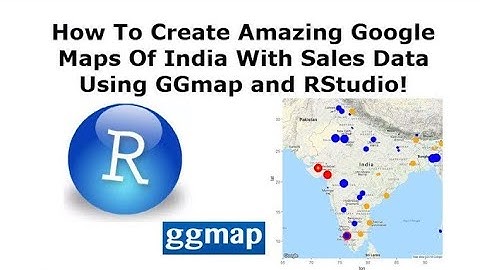 How to Create Amazing Maps of India with ggmap, Google Maps and RStudio