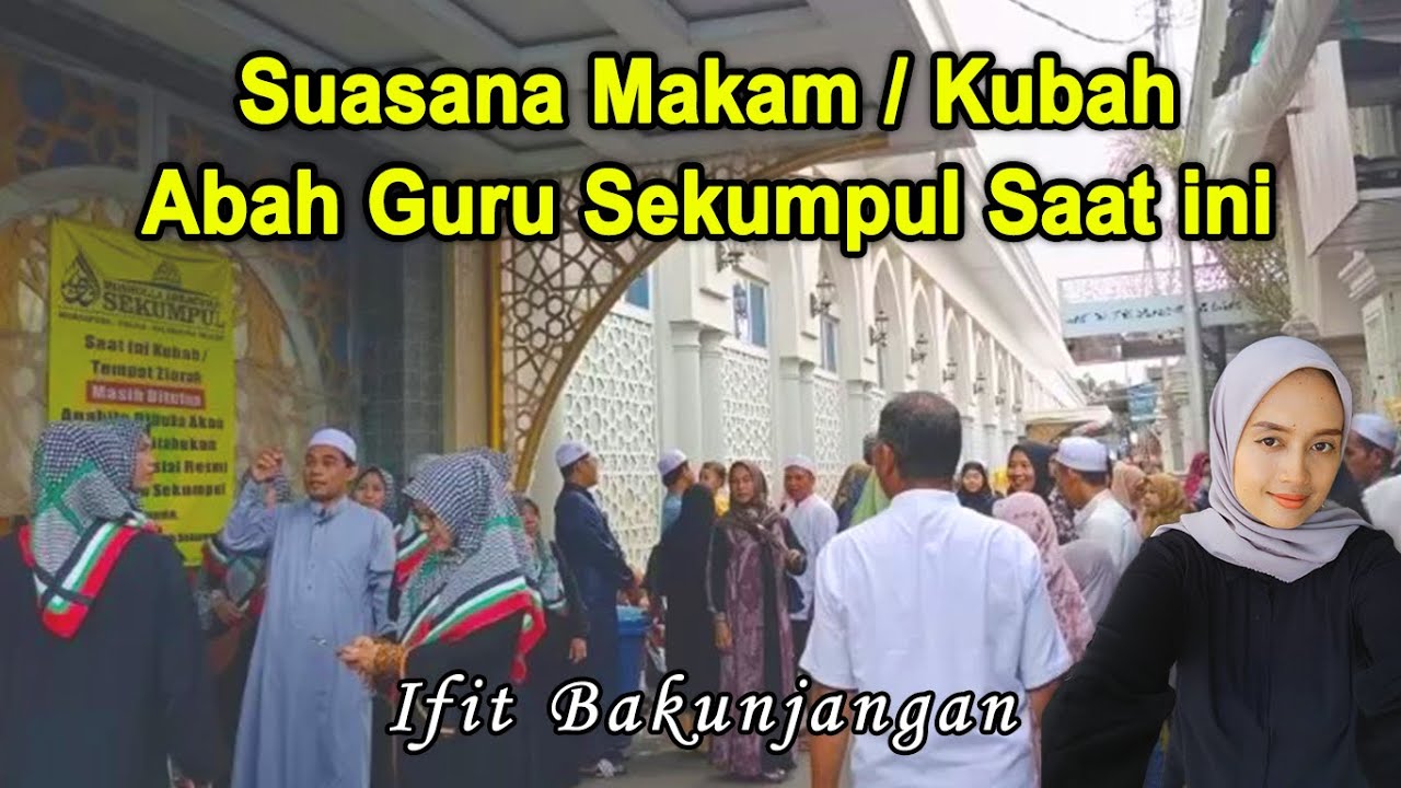 Suasana Makam /Kubah Abah Guru Sekumpul  (KH Muhammad Zaini Abdul Ghani) Martapura