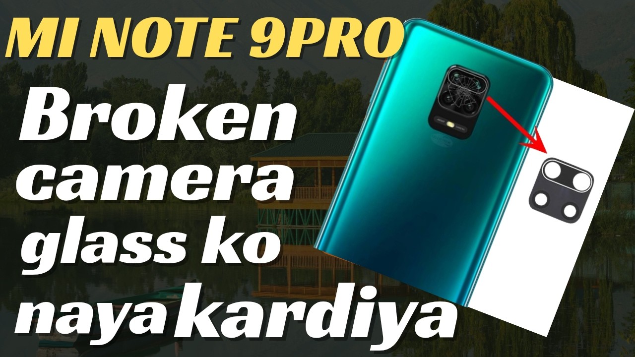 How to Change Redmi Note 9 Pro Camera Glass | Step by Step RedmiNote9Pro 