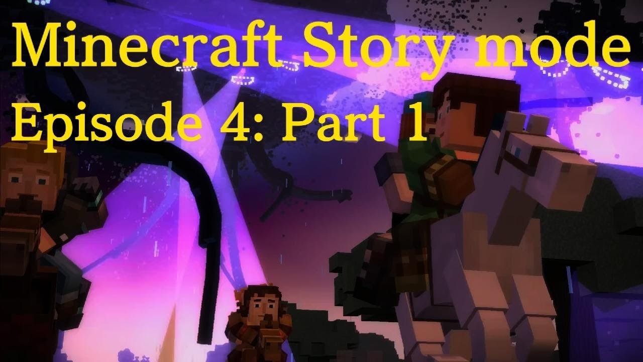 Minecraft Story mode EP 4: Part 1
