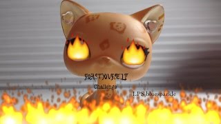 LPS|| Roast Yourself Challenge