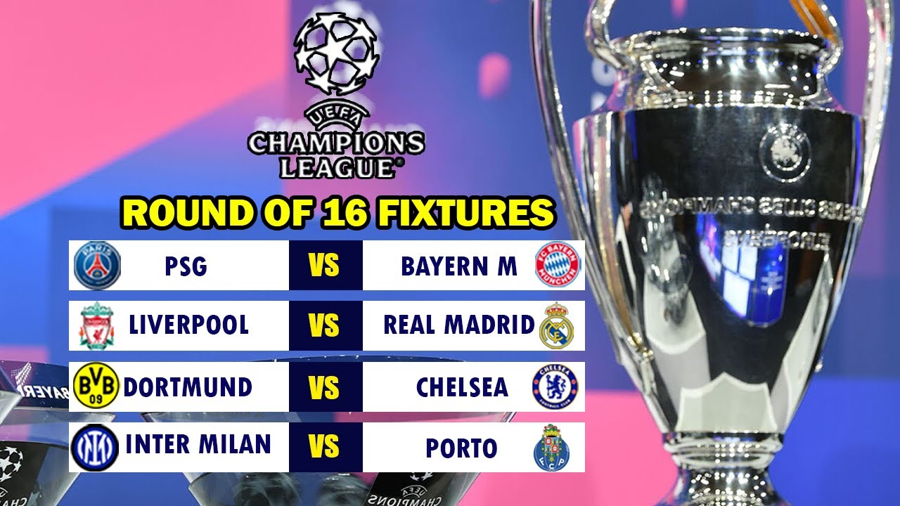 UCL Fixtures Today - UEFA Champions League Round Of 16 - UCL Fixtures 2022/23