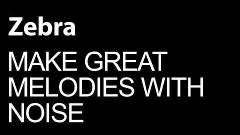 U-he Zebra - Design Great Melodies With Noise - How To Tutorial
