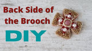 HOW TO FINISH BACK SIDE OF EMBROIDERY, DIY Basics, Handmade Brooch, Jewelry Making for Beginners