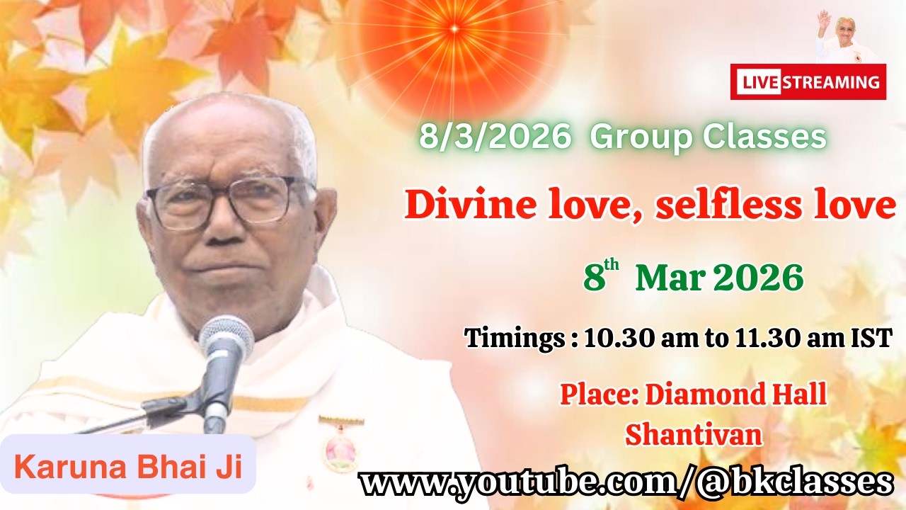LIVE: Divine love, selfless love - Rajyogi  Karuna Bhai || 8/3/2026, 10.30 AM, Diamond Hall