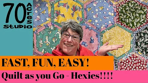 FAST, FUN, EASY! Beginner Friendly! Quilt as you Go Hexies!