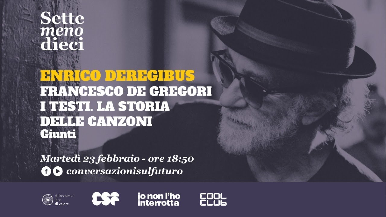 SetteMenoDieci Le canzoni di Francesco De Gregori con Enrico Deregibus YouTube