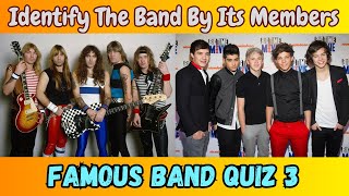 Identify the Bands by their Members! Famous Band Quiz! Part 3
