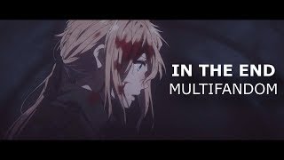 in the end | multifandom amv