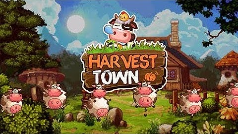 Harvest Town Walkthrough Part 1