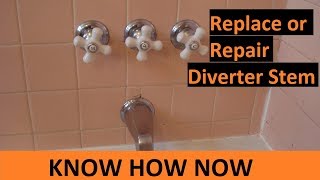 3 Handle Shower & Tub Faucet - Repair - Replace Diverter