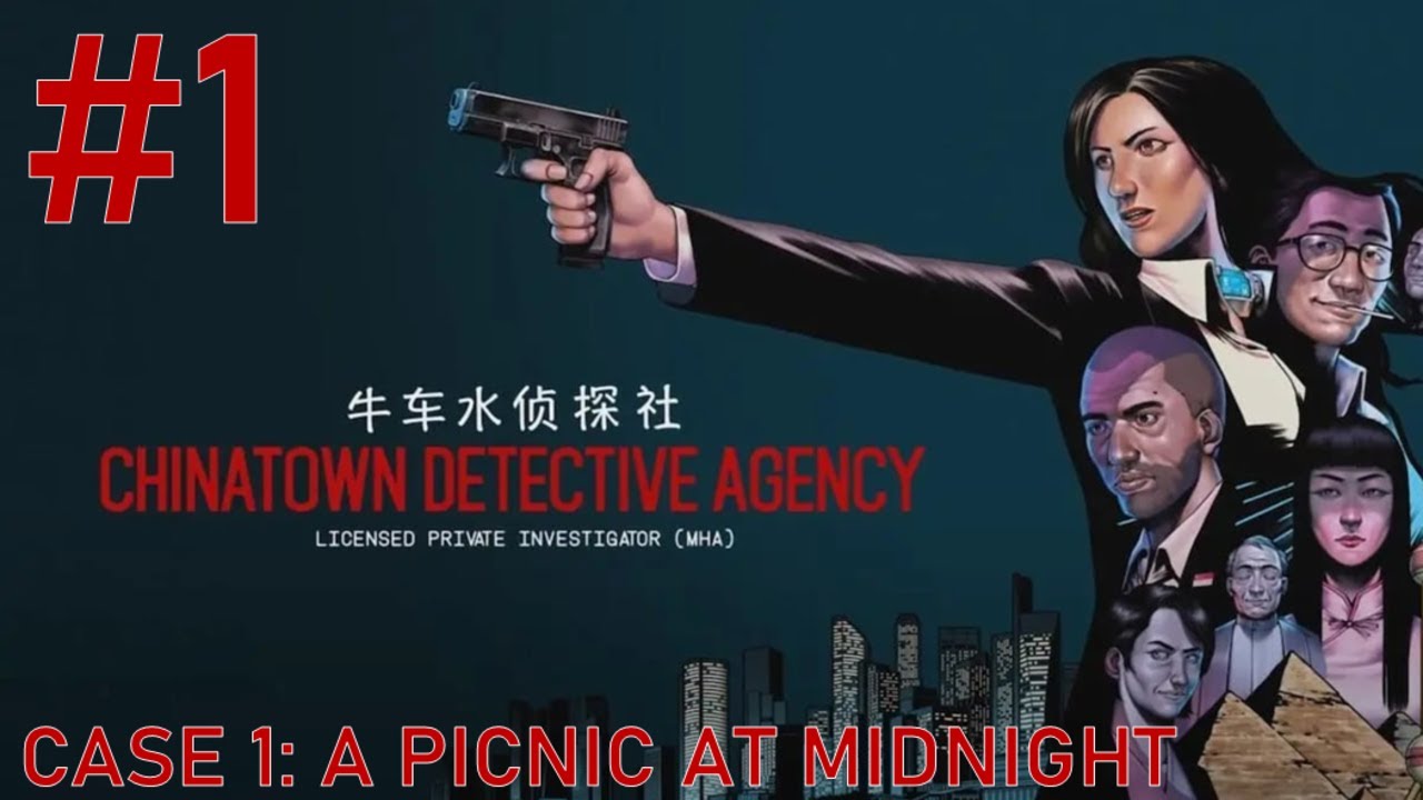 Chinatown Detective Agency Full Gameplay Part 1 - Case 1: A Picnic at Midnight