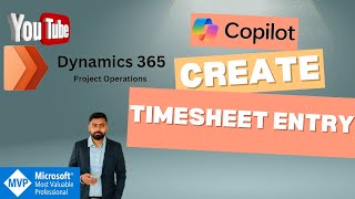 Timesheet Entry by Copilot in Microsoft Dynamics 365 Project Operations
