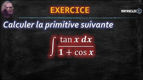 🔴MATHSCLIC EXERCICE | CALCUL DE PRIMITIVES DE FONCTIONS TRIGONOMÉTRIQUES