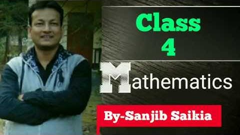 #Mathematics #AssameseMedium  Class:4(Mathematics)Lecture:4|Part:1|S.Saikia