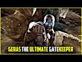 Geras The Ultimate High Level Gatekeeper